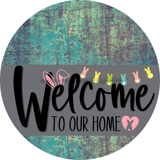 Welcome To Our Home Sign Easter Gray Stripe Petina Look Decoe-3418-Dh 18 Wood Round