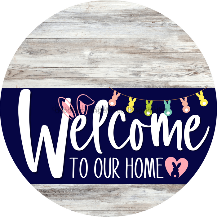 Welcome To Our Home Sign Easter Navy Stripe White Wash Decoe-3411-Dh 18 Wood Round