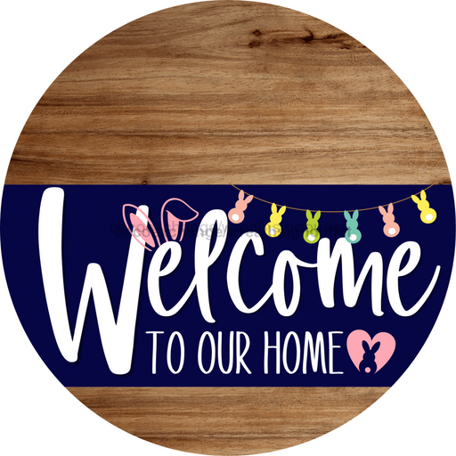 Welcome To Our Home Sign Easter Navy Stripe Wood Grain Decoe-3403-Dh 18 Round