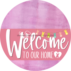 Welcome To Our Home Sign Easter Pink Stripe Stain Decoe-3489-Dh 18 Wood Round