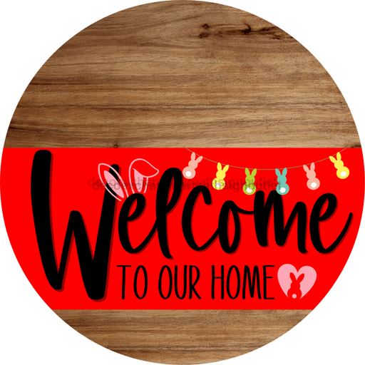 Welcome To Our Home Sign Easter Red Stripe Wood Grain Decoe-3433-Dh 18 Round