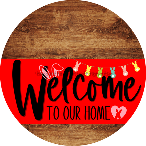 Welcome To Our Home Sign Easter Red Stripe Wood Grain Decoe-3434-Dh 18 Round