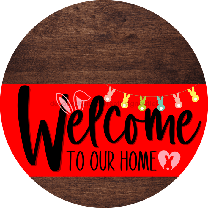 Welcome To Our Home Sign Easter Red Stripe Wood Grain Decoe-3435-Dh 18 Round