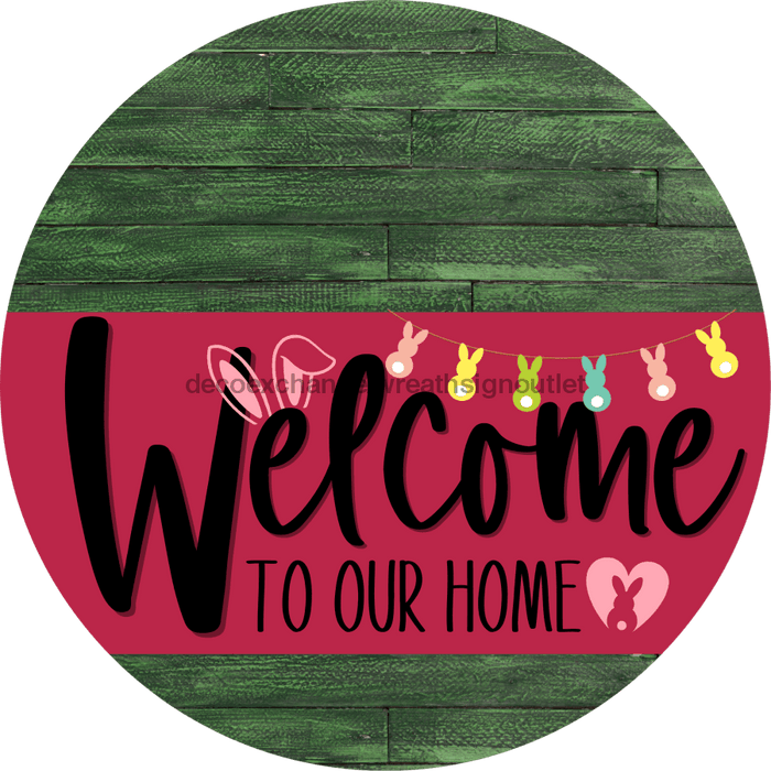 Welcome To Our Home Sign Easter Viva Magenta Stripe Green Stain Decoe-3522-Dh 18 Wood Round