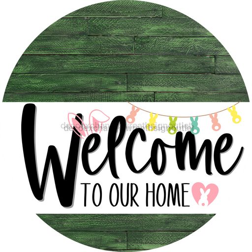 Welcome To Our Home Sign Easter White Stripe Green Stain Decoe-3402-Dh 18 Wood Round