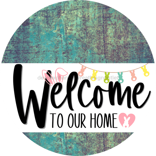 Welcome To Our Home Sign Easter White Stripe Petina Look Decoe-3398-Dh 18 Wood Round