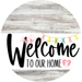 Welcome To Our Home Sign Easter White Stripe Wash Decoe-3401-Dh 18 Wood Round