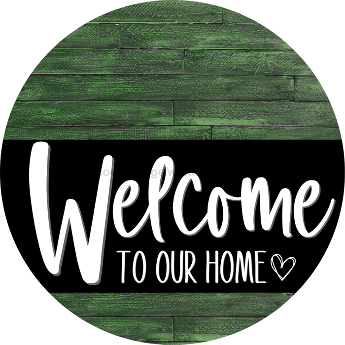 Welcome To Our Home Sign Heart Black Stripe Green Stain Decoe-2913-Dh 18 Wood Round