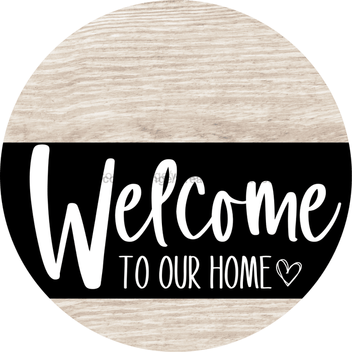 Welcome To Our Home Sign Heart Black Stripe White Wash Decoe-2911-Dh 18 Wood Round