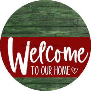 Welcome To Our Home Sign Heart Dark Red Stripe Green Stain Decoe-2842-Dh 18 Wood Round