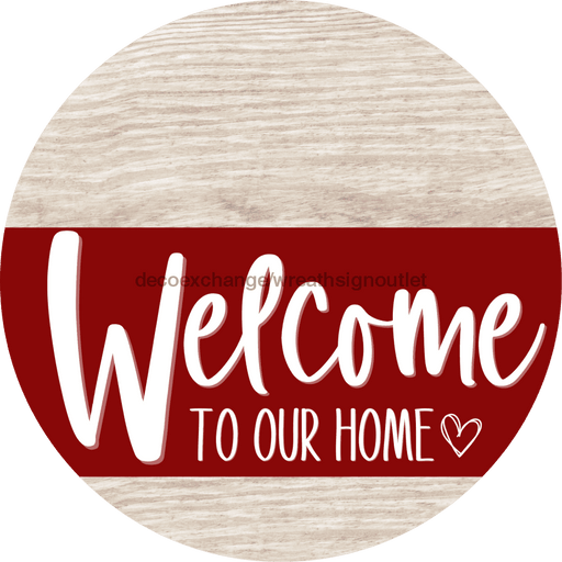 Welcome To Our Home Sign Heart Dark Red Stripe White Wash Decoe-2840-Dh 18 Wood Round