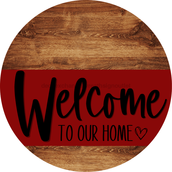 Welcome To Our Home Sign Heart Dark Red Stripe Wood Grain Decoe-2824-Dh 18 Round