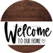 Welcome To Our Home Sign Heart Every Day Wood Grain Decoe-2764 Round 18