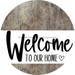 Welcome To Our Home Sign Heart Every Day Wood Grain Decoe-2767 Round 18