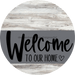 Welcome To Our Home Sign Heart Gray Stripe White Wash Decoe-2791-Dh 18 Wood Round