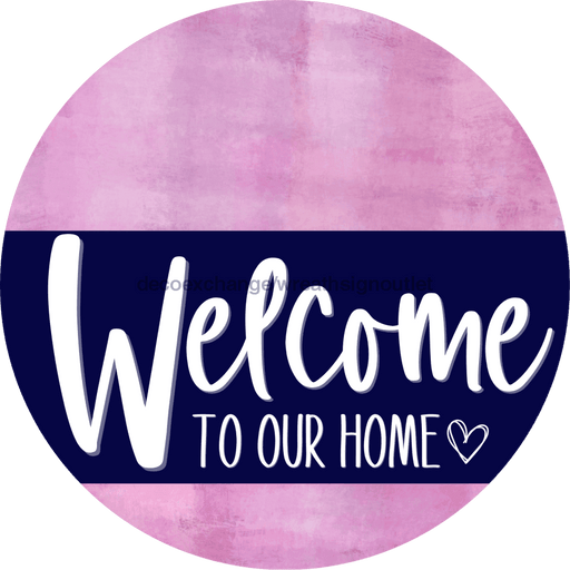 Welcome To Our Home Sign Heart Navy Stripe Pink Stain Decoe-2779-Dh 18 Wood Round