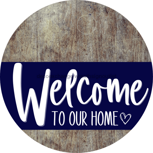 Welcome To Our Home Sign Heart Navy Stripe Wood Grain Decoe-2777-Dh 18 Round