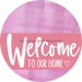 Welcome To Our Home Sign Heart Pink Stripe Stain Decoe-2859-Dh 18 Wood Round