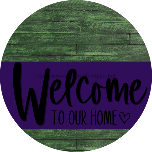 Welcome To Our Home Sign Heart Purple Stripe Green Stain Decoe-2872-Dh 18 Wood Round