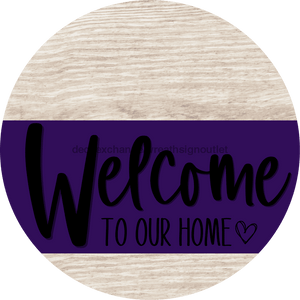 Welcome To Our Home Sign Heart Purple Stripe White Wash Decoe-2870-Dh 18 Wood Round