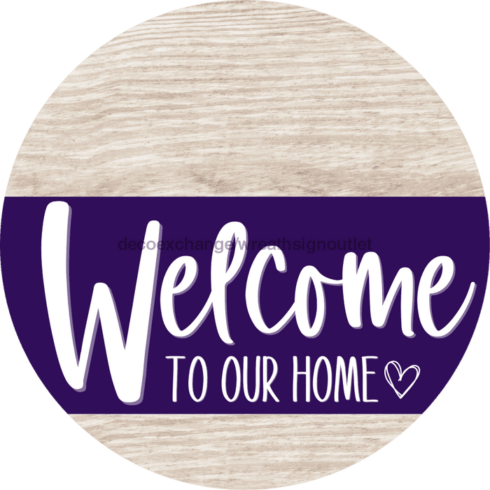 Welcome To Our Home Sign Heart Purple Stripe White Wash Decoe-2880-Dh 18 Wood Round