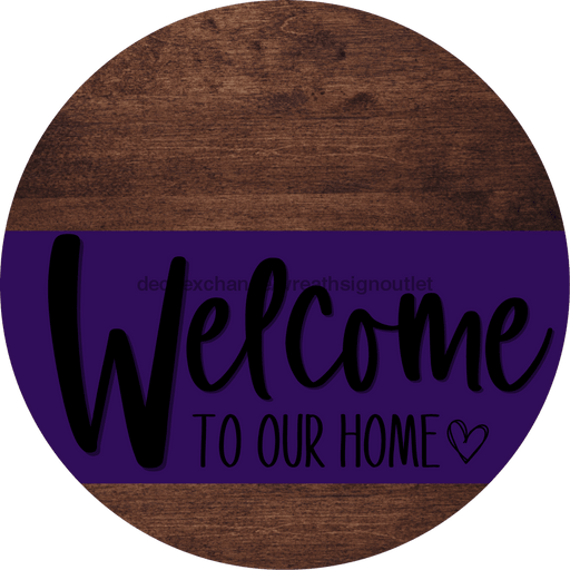 Welcome To Our Home Sign Heart Purple Stripe Wood Grain Decoe-2865-Dh 18 Round
