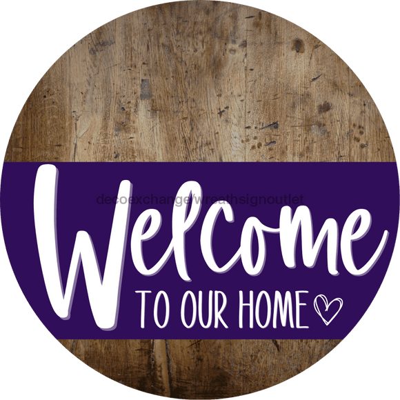 Welcome To Our Home Sign Heart Purple Stripe Wood Grain Decoe-2876-Dh 18 Round