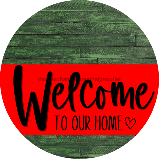Welcome To Our Home Sign Heart Red Stripe Green Stain Decoe-2812-Dh 18 Wood Round