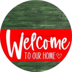 Welcome To Our Home Sign Heart Red Stripe Green Stain Decoe-2822-Dh 18 Wood Round
