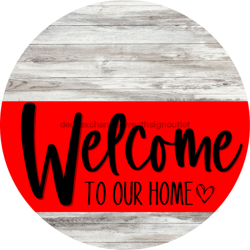 Welcome To Our Home Sign Heart Red Stripe White Wash Decoe-2811-Dh 18 Wood Round