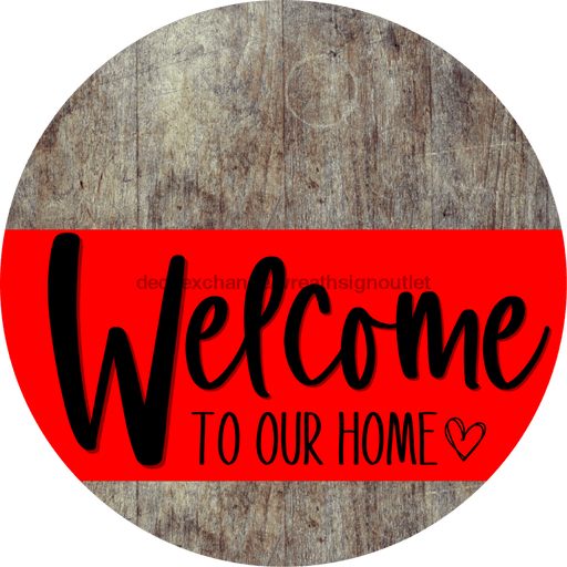 Welcome To Our Home Sign Heart Red Stripe Wood Grain Decoe-2807-Dh 18 Round