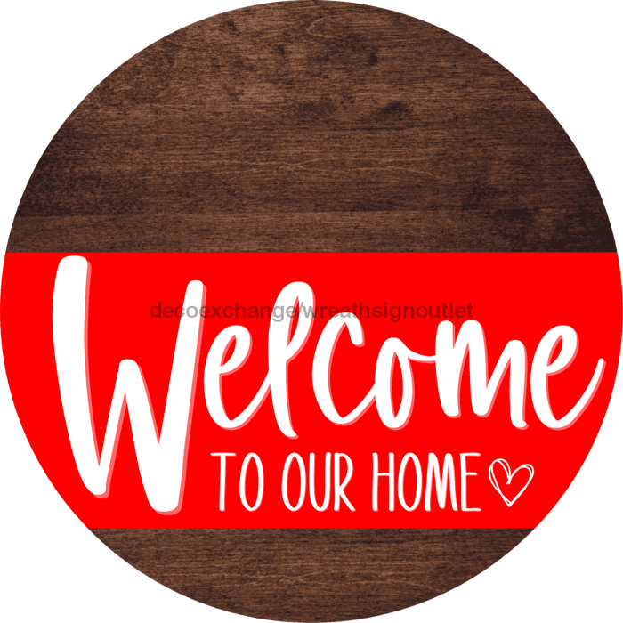 Welcome To Our Home Sign Heart Red Stripe Wood Grain Decoe-2815-Dh 18 Round