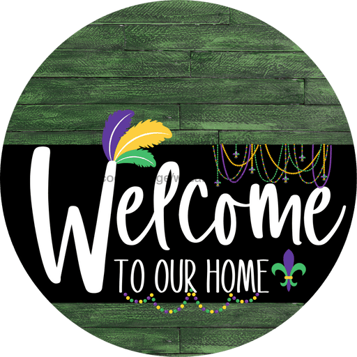 Welcome To Our Home Sign Mardi Gras Black Stripe Green Stain Decoe-3696-Dh 18 Wood Round