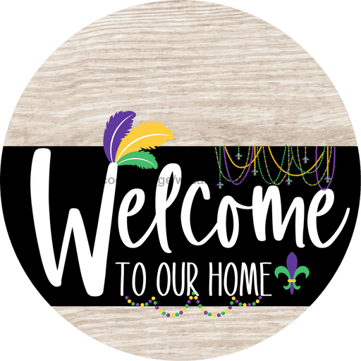 Welcome To Our Home Sign Mardi Gras Black Stripe White Wash Decoe-3694-Dh 18 Wood Round