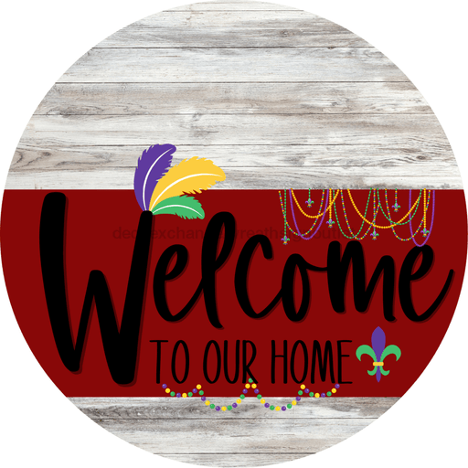Welcome To Our Home Sign Mardi Gras Dark Red Stripe White Wash Decoe-3613-Dh 18 Wood Round