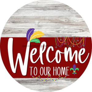 Welcome To Our Home Sign Mardi Gras Dark Red Stripe White Wash Decoe-3623-Dh 18 Wood Round