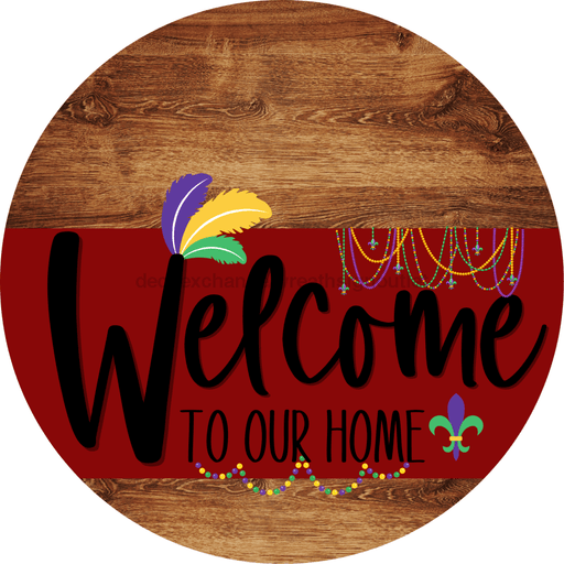 Welcome To Our Home Sign Mardi Gras Dark Red Stripe Wood Grain Decoe-3606-Dh 18 Round