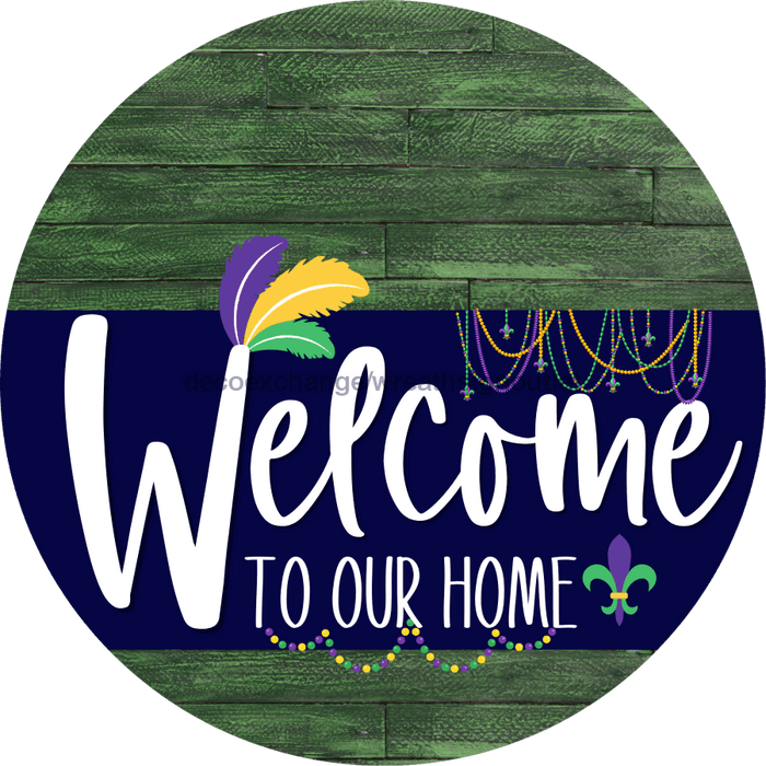 Welcome To Our Home Sign Mardi Gras Navy Stripe Green Stain Decoe-3564-Dh 18 Wood Round