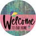 Welcome To Our Home Sign Mardi Gras Pink Stripe Petina Look Decoe-3630-Dh 18 Wood Round