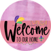 Welcome To Our Home Sign Mardi Gras Pink Stripe Stain Decoe-3631-Dh 18 Wood Round