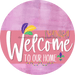 Welcome To Our Home Sign Mardi Gras Pink Stripe Stain Decoe-3641-Dh 18 Wood Round