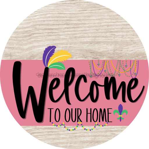 Welcome To Our Home Sign Mardi Gras Pink Stripe White Wash Decoe-3632-Dh 18 Wood Round