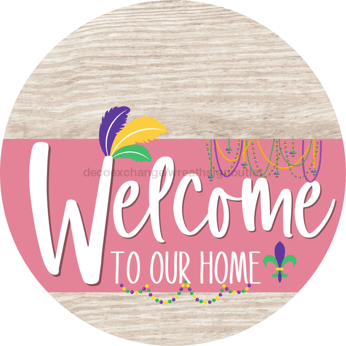 Welcome To Our Home Sign Mardi Gras Pink Stripe White Wash Decoe-3642-Dh 18 Wood Round