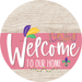 Welcome To Our Home Sign Mardi Gras Pink Stripe White Wash Decoe-3642-Dh 18 Wood Round