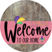 Welcome To Our Home Sign Mardi Gras Pink Stripe Wood Grain Decoe-3629-Dh 18 Round
