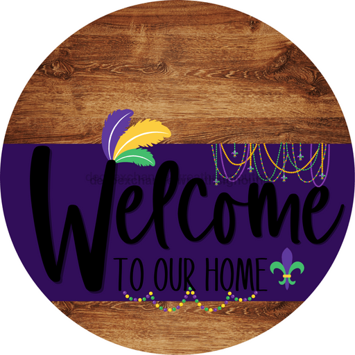 Welcome To Our Home Sign Mardi Gras Purple Stripe Wood Grain Decoe-3646-Dh 18 Round