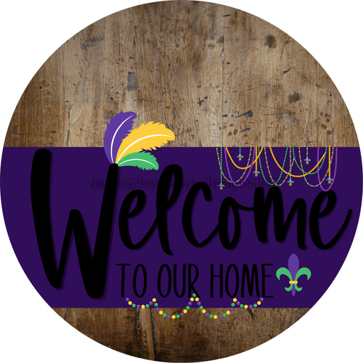 Welcome To Our Home Sign Mardi Gras Purple Stripe Wood Grain Decoe-3648-Dh 18 Round