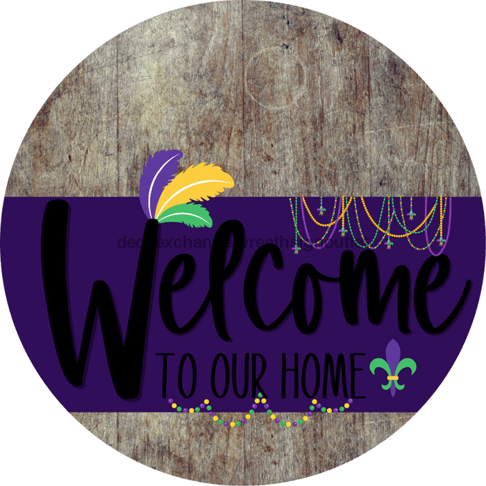 Welcome To Our Home Sign Mardi Gras Purple Stripe Wood Grain Decoe-3649-Dh 18 Round