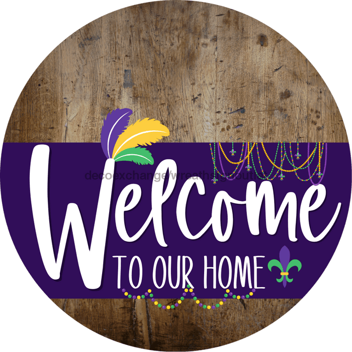 Welcome To Our Home Sign Mardi Gras Purple Stripe Wood Grain Decoe-3658-Dh 18 Round