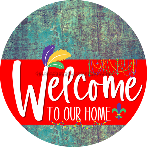 Welcome To Our Home Sign Mardi Gras Red Stripe Petina Look Decoe-3600-Dh 18 Wood Round